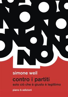 Contro i partiti.  Simone Weil