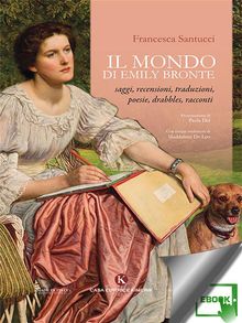 Il mondo di Emily Bront.  Francesca Santucci