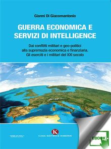 Guerra economica e servizi di intelligence.  Gianni Di Giacomantonio