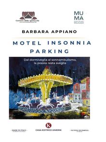 Motel insonnia parking.  Barbara Appiano