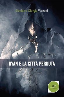 Ryan e la citt perduta.  Giorgia Vezzani