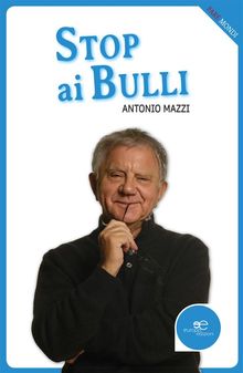 Stop ai bulli.  Antonio Mazzi