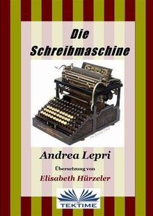 Die Schreibmaschine.  Elisabeth Hrzeler