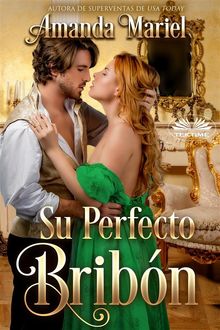 Su Perfecto Bribn.  Tany Fonseca