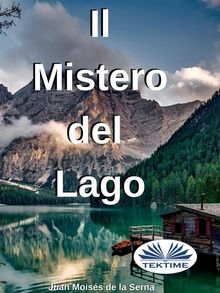 Il Mistero Del Lago.  Valeria Bragante