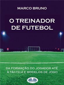 O Treinador De Futebol.  Aderito Francisco Huo