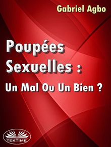 Poupes Sexuelles: Un Mal Ou Un Bien?.  Gabriel Agbo