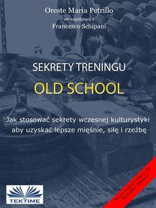 Sekrety Treningu Old School.  Pawe? Kubiak