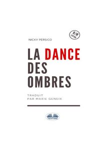 La Danse Des Ombres.  Marie Geneix