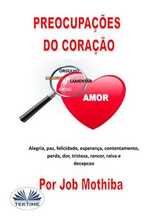 Preocupaes Do Corao.  Job Mothiba