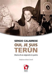 Oui, je suis tern. Storia di un migrante in patria.  Sergio Calabrese