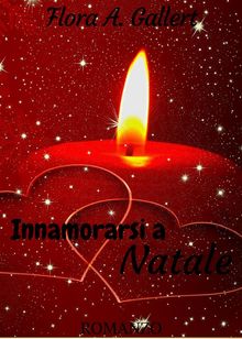 Innamorarsi a Natale.  Flora Gallert