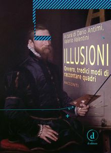 Illusioni.  Valerio Valentini