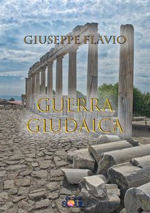 Guerra Giudaica.  Giuseppe Flavio