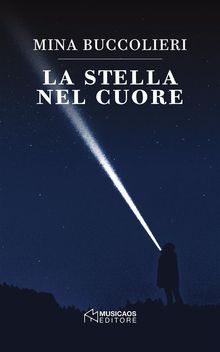 La stella nel cuore.  Mina Buccolieri