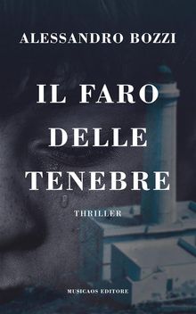 Il faro delle tenebre.  Alessandro Bozzi