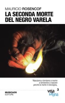 La seconda morte del Negro Varela.  Mauricio Rosencof