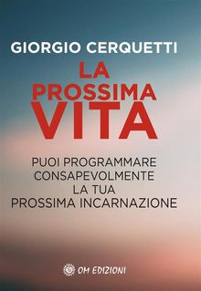 La prossima vita.  Giorgio Cerquetti