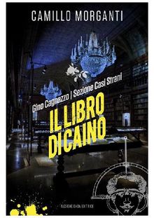 Gino Cagnazzo - Sezione Casi Strani -    Il libro di Caino.  Camillo Morganti