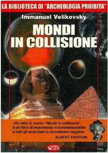 Mondi in collisione.  Immanuel Velikovsky