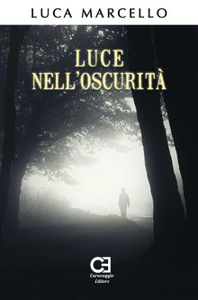 Luce nell'Oscurit.  Luca Marcello