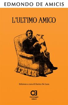 L'Ultimo Amico. Edizione integrale e annotata.  Enrico De Luca