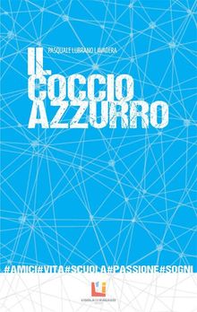 Il coccio azzurro.  Pasquale Lubrano Lavadera