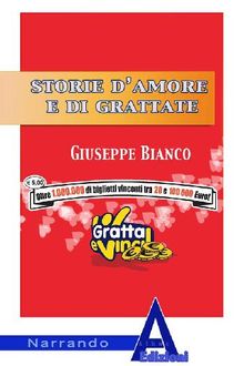 Storia d'amore e di grattate.  Giuseppe Bianco