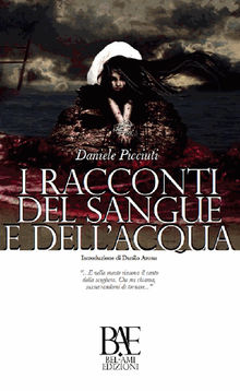 I racconti del Sangue e dellAcqua.  Daniele Picciuti