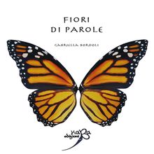 Fiori di parole.  Gabriella Bordoli