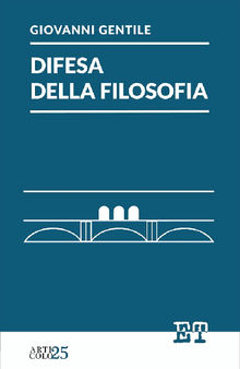 Difesa della filosofia.  Giovanni Gentile