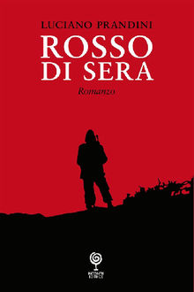 Rosso di sera.  Luciano Prandini