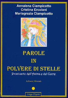 Parole in Polvere di Stelle.  Annalena Ciampicotto