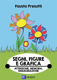 Segni, Figure e Grafica.  Fausto Presutti