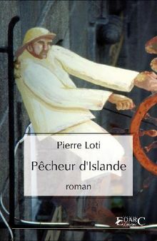 Pcheur dIslande.  Pierre Loti