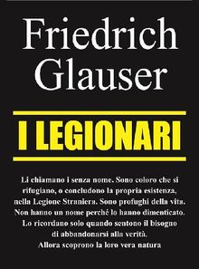 I legionari.  Friedrich Glauser