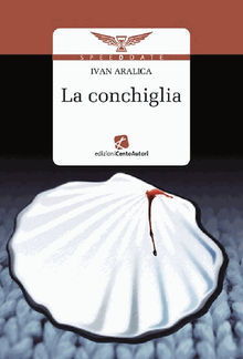 La conchiglia.  Ivan Aralica