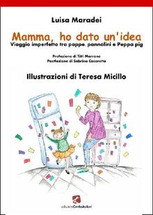 Mamma, ho dato un'idea.  Luisa Maradei