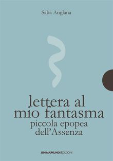 Lettera al mio fantasma.  Saba Anglana