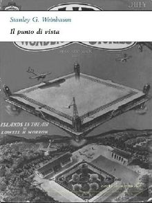 Il punto di vista.  Stanley G. Weinbaum