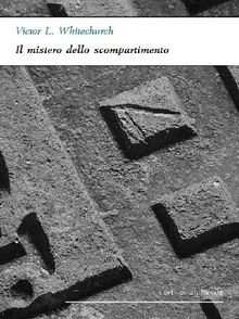 Il mistero dello scompartimento.  Victor L. Whitechurch