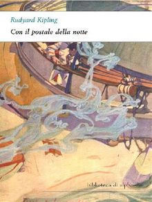 Con il postale della notte.  Rudyard Kipling