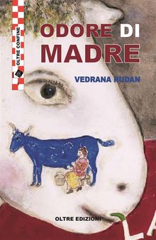 Odore di madre.  Vedrana Rudan