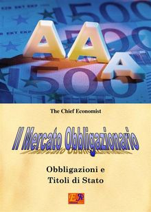 Il Mercato Obbligazionario.  The Chief Economist