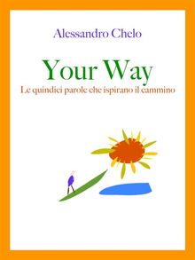 Your Way.  Alessandro Chelo