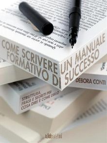 Come scrivere un manuale formativo di successo.  Debora Conti