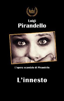 L'innesto.  Luigi Pirandello