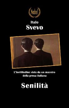 Senilit.  Italo Svevo