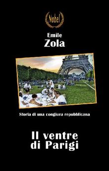 Il ventre di Parigi.  Emile Zola