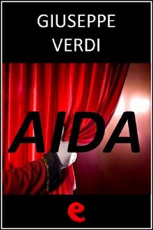 Aida.  Giuseppe Verdi